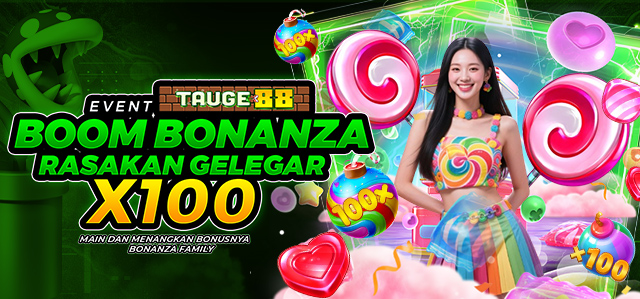 EVENT BOOOM BONANZA TAUGE88